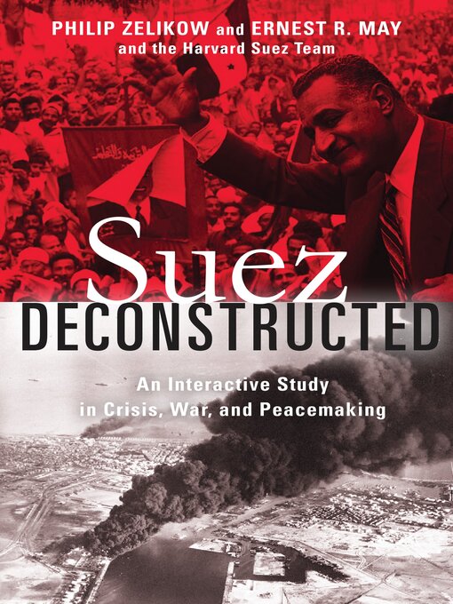 Title details for Suez Deconstructed by Philip Zelikow - Available